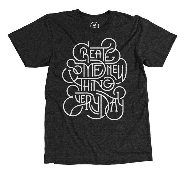T-shirts design idea #108: https://cottonbureau.com/products/create-something-new-everyday #tshirt #custom #bureau #cotton #...
