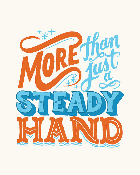 Steady Hand #inspiration #creative #lettering #design #artists #hand #typography