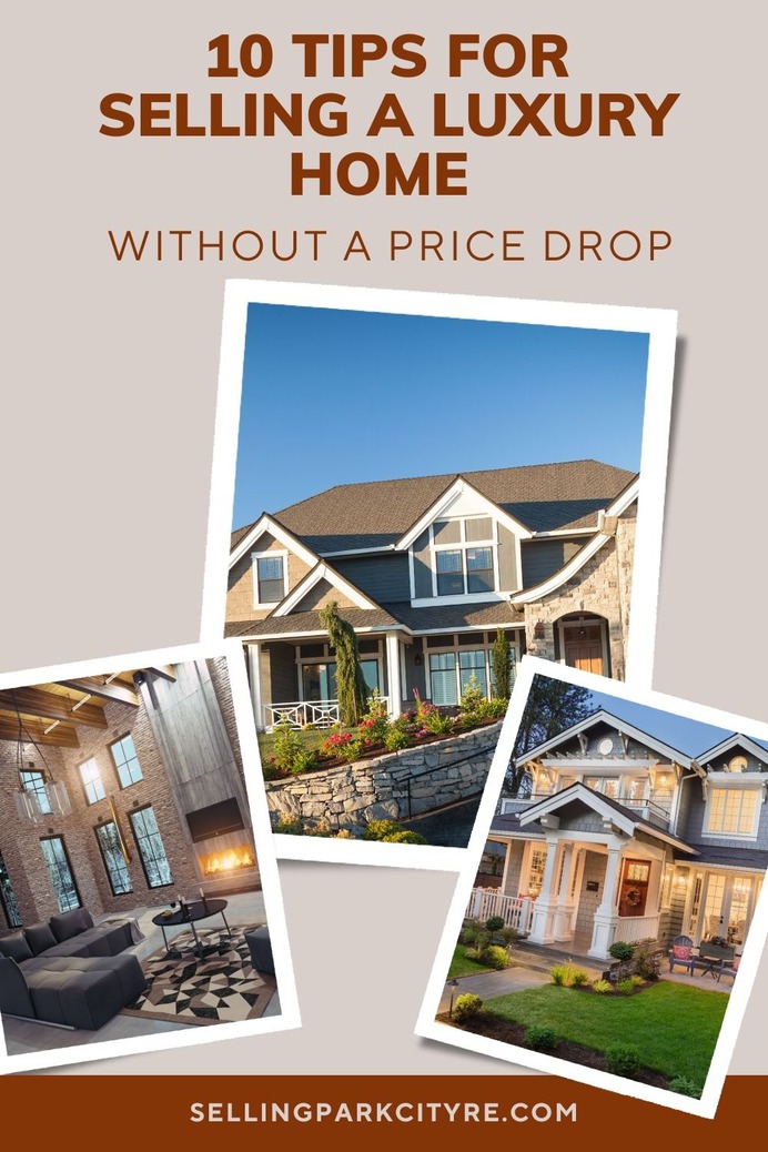10 Tips for Selling a Luxury Home without a Price Drop