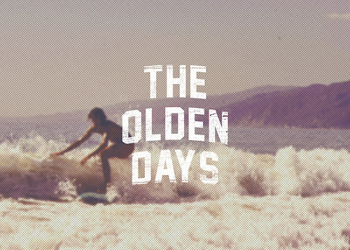Stay Cool Kids. #halftone #days #surf #texture #olden #type #waves