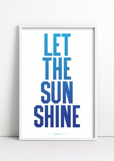 ANTHONY BURRILL - LET THE SUN SHINE #burrill #type #anthony #poster