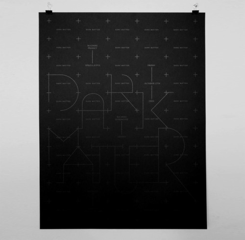 Dark Matter by Chris Burnett #skill #design #craftsmanship #quality #type #typography