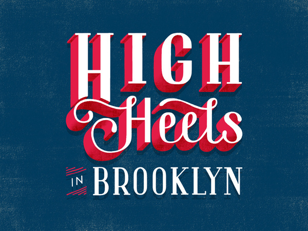 Typography inspiration example #59: High_heels_brooklyn_web #typography