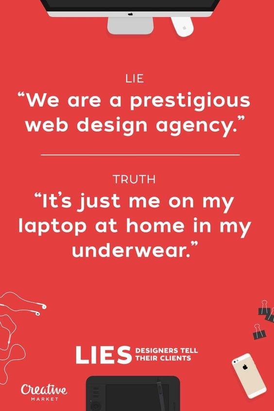20 Lies Designers Tell Their Clients
