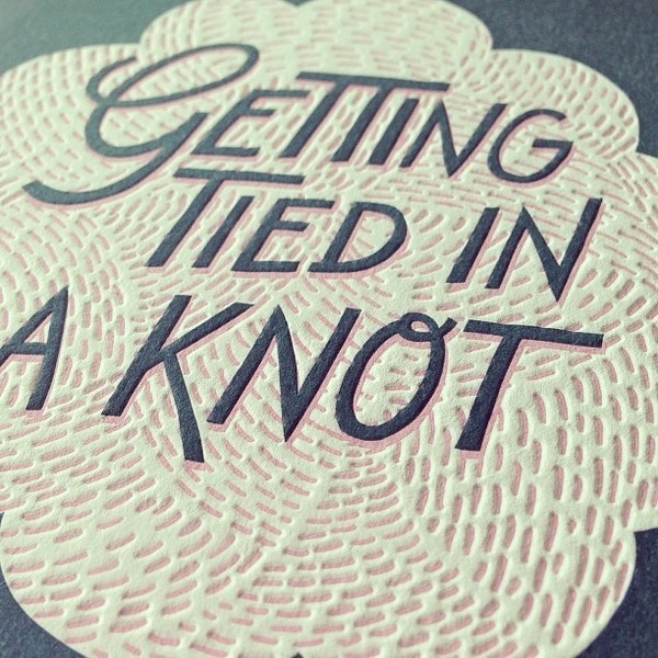 Tied in a knot #print #lettering #letterpress #typography