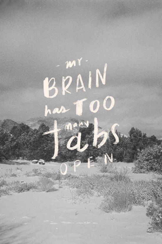 My Brain Has Too Many Tabs Open #typography #hand #lettering #humor #greyscale