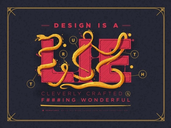 Design is a lie #illustration #design #typography