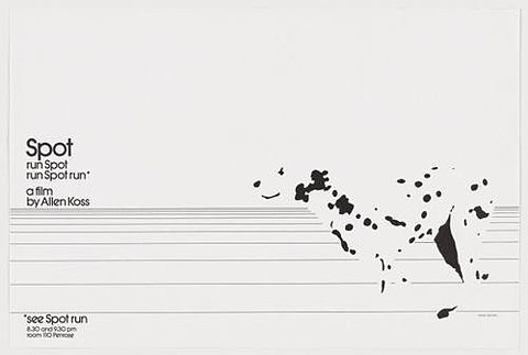 FFFFOUND! | MoMA | The Collection | Joe Scorsone. Spot, Run Spot, Run Spot Run, A Film by Allen Koss. 1974 #design #graphic #illustration #posters #moma