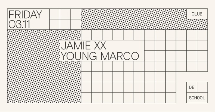 RA Tickets: Jamie xx, Young Marco at De School, Amsterdam