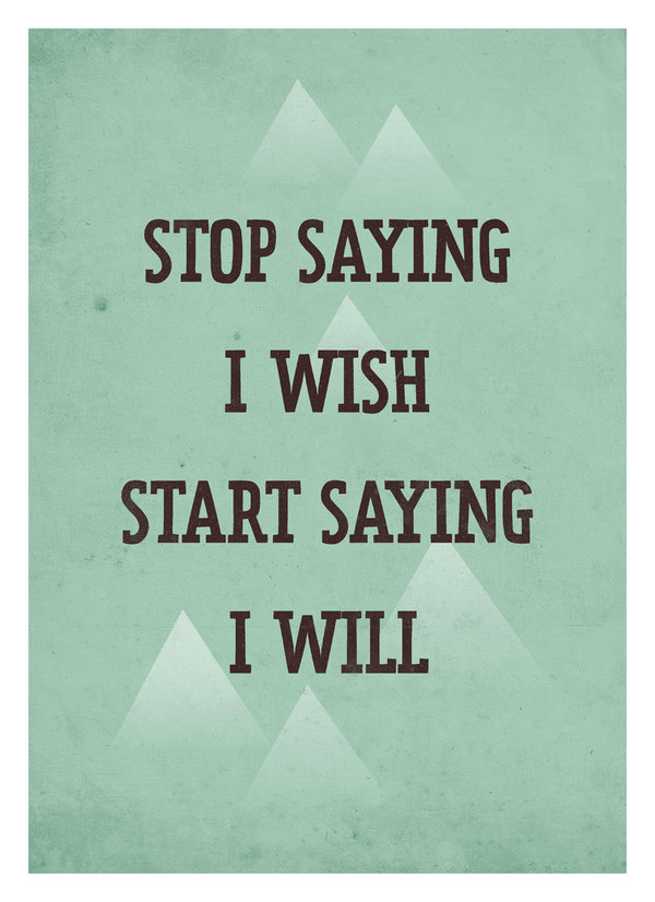 Life Quote poster - Start Saying I Will - Retro-style typography art print A3 #print #typography #poster #quotes #neuegraphic