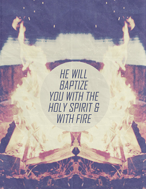 holy spirit project 006 #flames #graphic #jesus #fire #poster #bible #spirit #holy