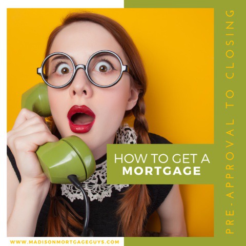How to Get a Mortgage