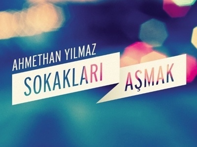 Dribbble - Ahmethan Yilmaz - Sokaklari Asmak / Book Cover / by Kutan URAL #ahmethan #sokaklari #print #asmak #book #cover #logo #yilmaz #typography