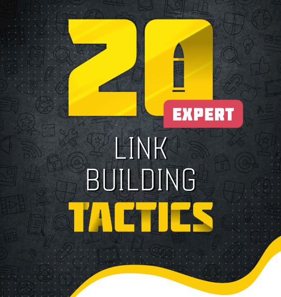 20 Practical & Expert SEO Link Building Tactics in 2019