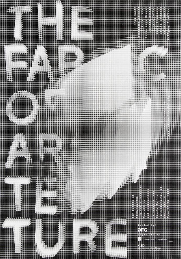 THE FABRIC OF ARCHITECTURE. DIGITAL STRUCTURES, OPERATIONS, AND INSTITUTIONS Collaborative workshop of the Berlin University of the Arts and