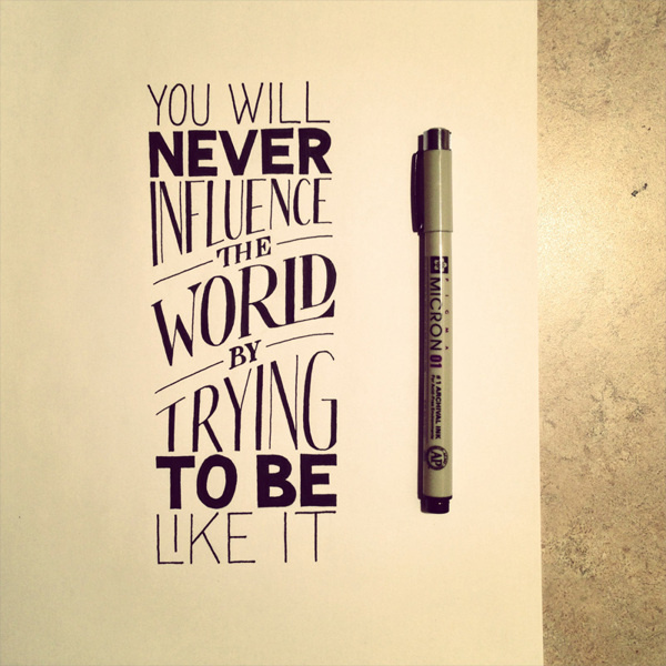 Influence the World #lettering