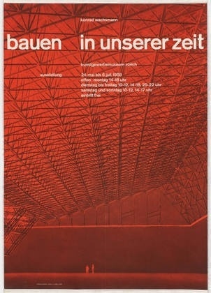 MoMA | The Collection | Josef Müller-Brockmann. Konrad Wachsmann, Bauen in Unserer Zeit. 1958 #mllerbrockmann #design #swiss