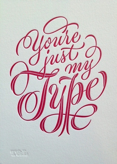 "You are just my type" by Ken Barber #writing #script #hand #typography