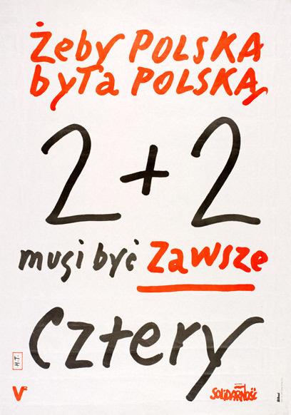 Poster issued by Solidarity Independent Trade Union; Janiszewski, '2+2 must always be 4' | V&A #poster
