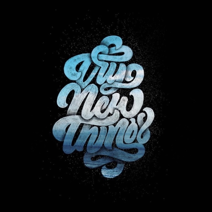 Try new things