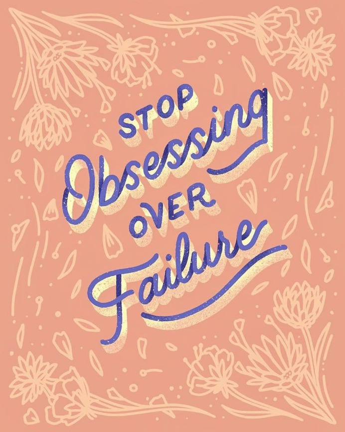 Stop Obsessing Over Failure