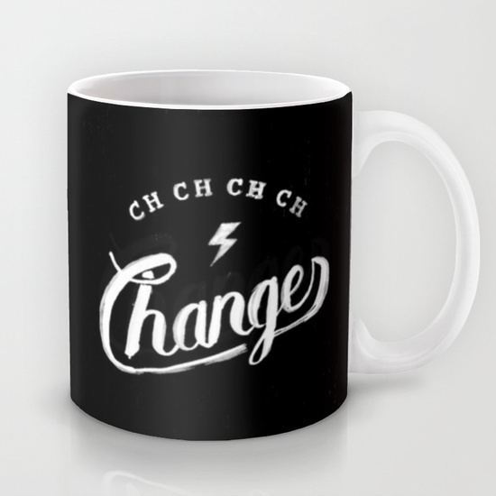 Changes - mug
