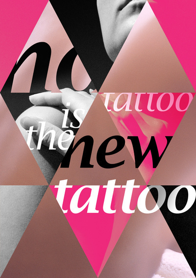No tattoo is the new tattoo #design #graphic #tattoo #poster #typo #typography
