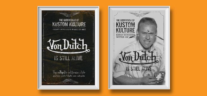 Von Dutch is still alive