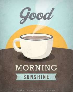 Good morning sunshine print. Morning sunshine wall art Sunshine poster morning print coffee print co - Good Morning