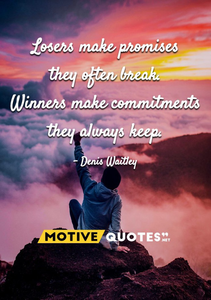 Losers make promises they often break.
