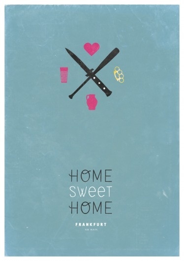 home sweet home : Henrik Doms #heart #doms #frankfurt #cross #design #home #sweet #poster #henrik #main #typo