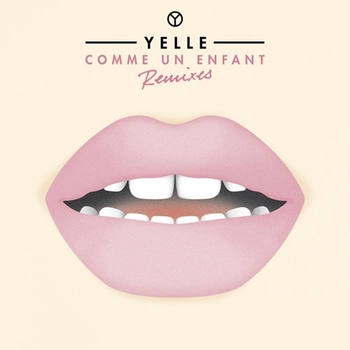 Google Image Result for http://2.bp.blogspot.com/-88uvBngZrjc/TvnbrBtmEoI/AAAAAAAAD_c/0OVqn5Zv18o/s1600/Yelle-Comme-Un-Enfant-Remixes.jpg #comme #un #enfant #yelle