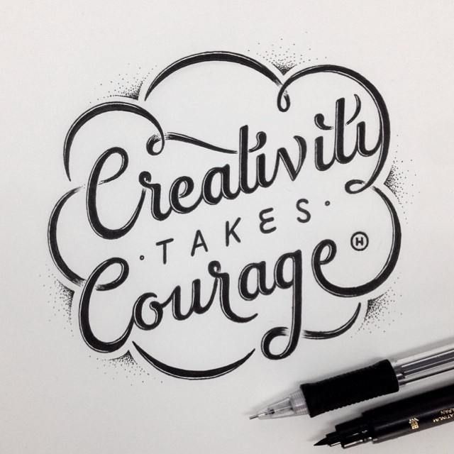 Creativity takes Courage by Anthony Hos #type #lettering #hand #typography