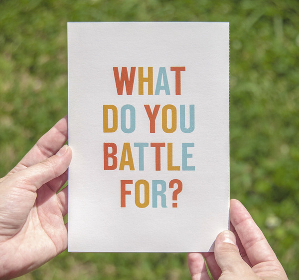 What do you battle for? #lawson #screenprint #matt #bands #battle #brochure