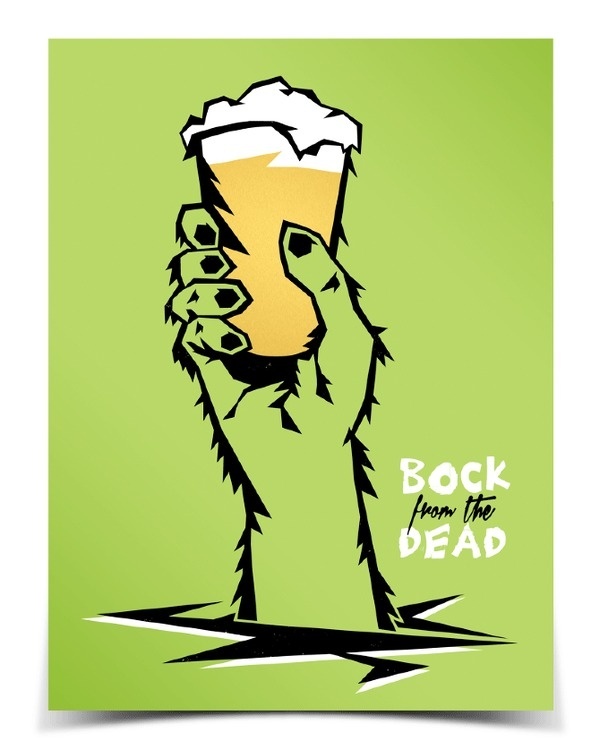 Bock from the Dead Andrew Kiekhafer #beer #halloween #poster #dead #hand #scary