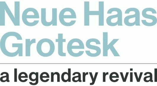 Neue Haas Grotesk - Font News #typography