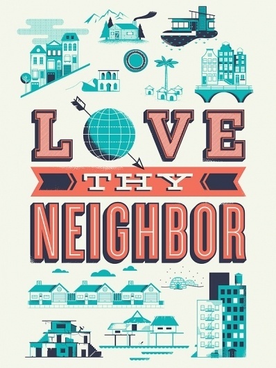 Help Ink — Love Thy Neighbor #print #illustration #poster #type #typography
