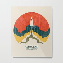 Come See The Universe Metal Print