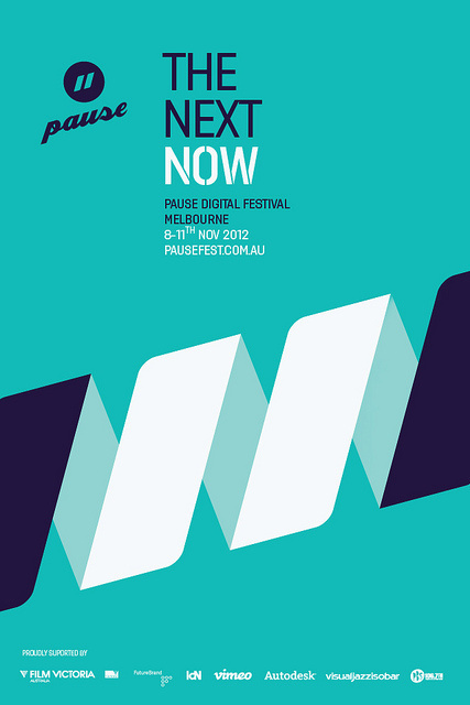Pause 2012 - The Next Now #pausefest #white #branding #festival #futurebrand #pause #digital #poster #blue #aqua #future