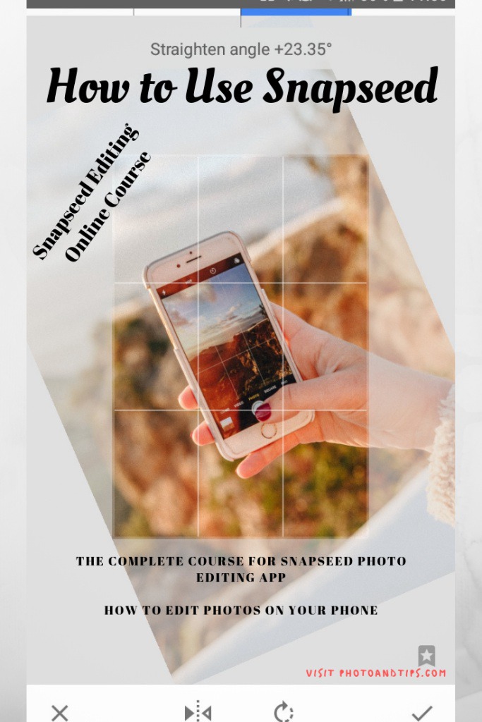 Snapseed Photo Editing Course Screenshot_Snapseed_Visit photoandtips.com