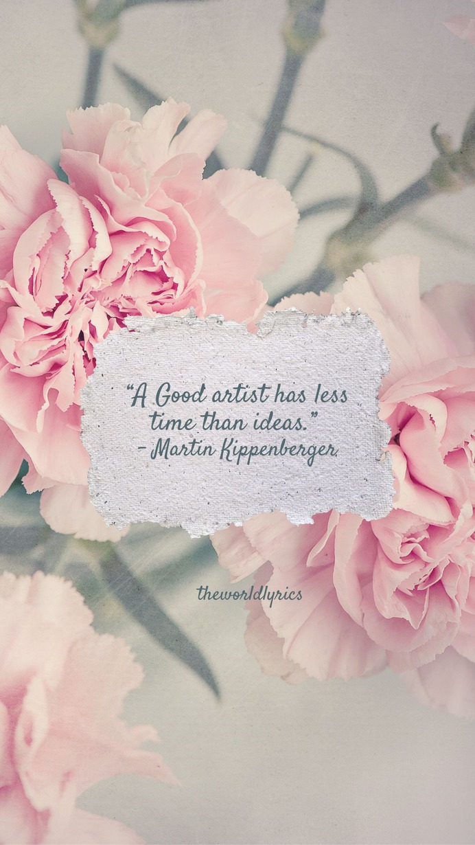 A Good #artist has less time than #ideas #quotes