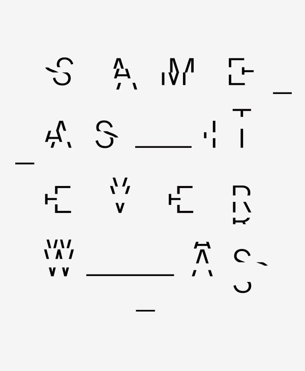 Typography inspiration example #355: Same As It Ever Was #inspiration #illustration #typography