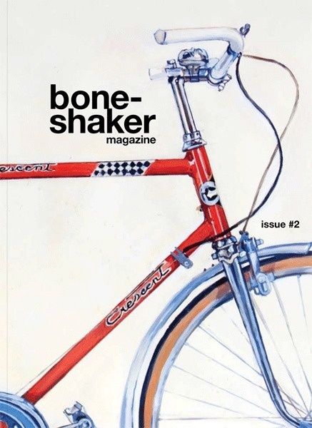 boneshaker magazine issue 2 #bicycle #magazine