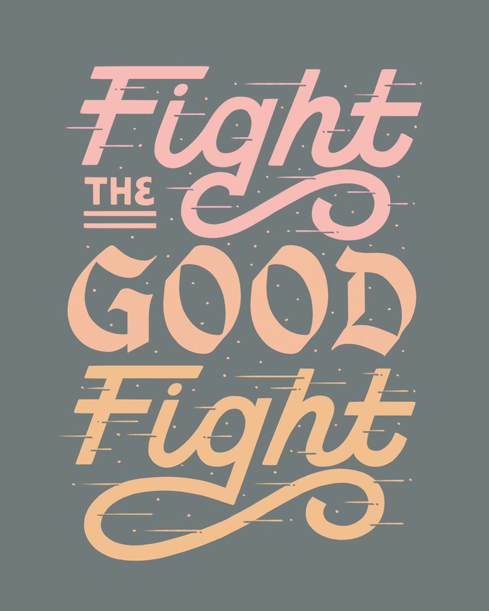 Fight The Good Fight
