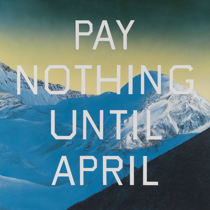 Edward Ruscha, ‘Pay Nothing Until April’ 2003