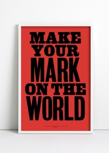 ANTHONY BURRILL - MAKE YOUR MARK #burrill #design #graphic #anthony #poster #typography