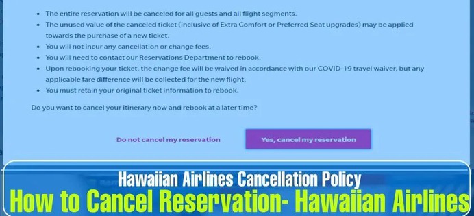 Hawaiian Airlines Cancellation Policy: How to Cancel Reservation- Hawaiian Airlines