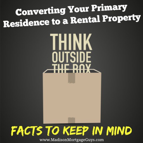 Converting Your Primary Residence to a Rental Property