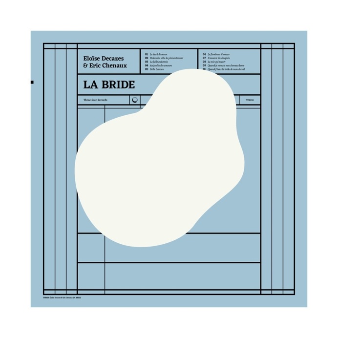 Brest Brest Brest - Eloïse Decazes & Eric Chenaux "La bride" (three:four records)