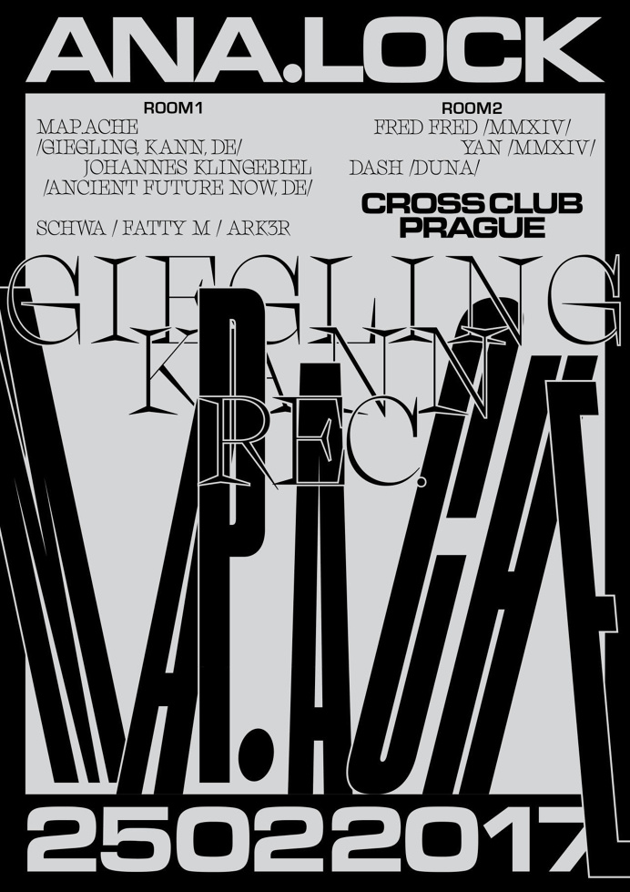 ANA.LOCK w/ MAP.ACHE (Giegling/Kann/DE), Cross club, PRG